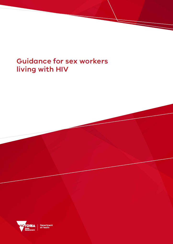 Guidance for sex workers living with HIV |
Information for sex workers living with HIV by the Department of Health Victoria
